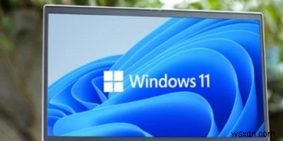 10 Cải tiến chính trong Windows 11 so với Windows 10