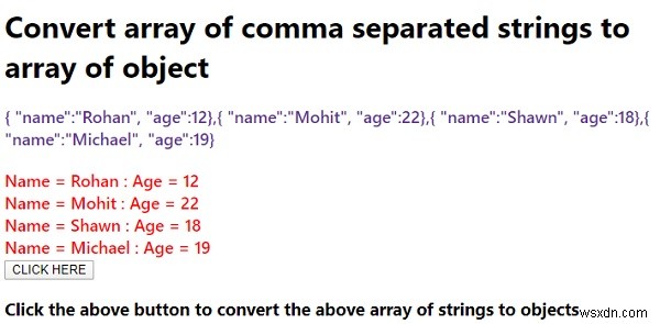 วิธีการแปลงอาร์เรย์ของสตริงที่คั่นด้วยจุลภาคเป็นอาร์เรย์ของวัตถุ? 