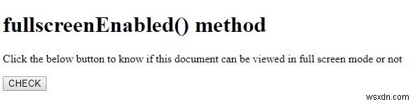 Phương thức HTML DOM fullscreenEnabled () 