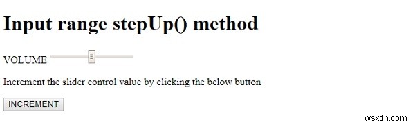 HTML DOM Input Range Phương thức stepUp () 
