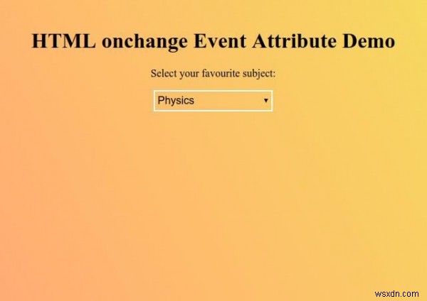 Thuộc tính sự kiện onchange HTML 
