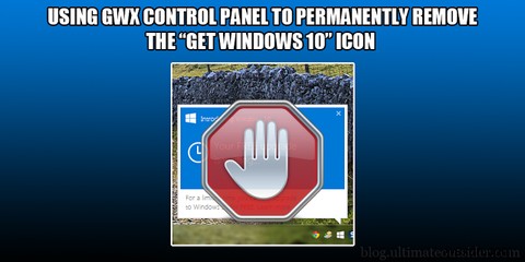 Cách chặn nâng cấp Windows 10 tích cực trên Windows 7 và 8.1 
