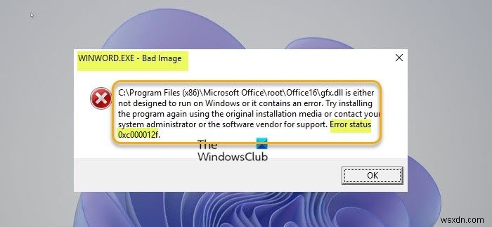 แก้ไขข้อผิดพลาด WINWORD.EXE Bad Image ใน Windows 11/10 