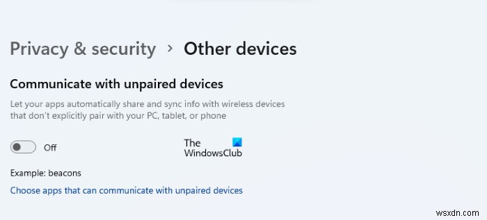 การตั้งค่าความเป็นส่วนตัวใน Windows 11/10 คุณควรเปลี่ยนเพื่อปกป้องความเป็นส่วนตัวของคุณ 