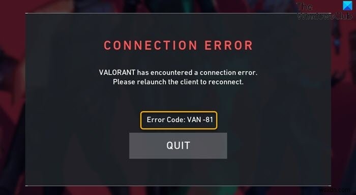 แก้ไข VALORANT Connection Error codes VAN 135, 68, 81 บน Windows 11/10 