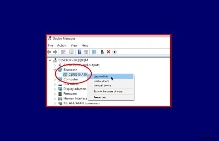 CSR8510 A10 Driver là lỗi không khả dụng trong Windows 10 