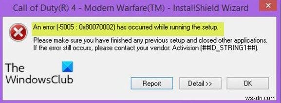 Đã xảy ra lỗi [-5005:0x80070002] khi chạy thiết lập 