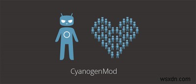 ติดตั้ง Cyanogen Apps Package สำหรับผู้ใช้ระบบปฏิบัติการที่ไม่ใช่ Cyanogen 