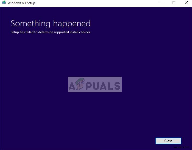 แก้ไข:การติดตั้งล้มเหลวในการพิจารณาตัวเลือกการติดตั้งที่รองรับ 