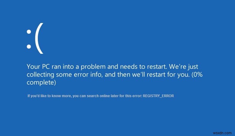 REGISTRY_ERROR ब्लू स्क्रीन त्रुटियां ठीक करें