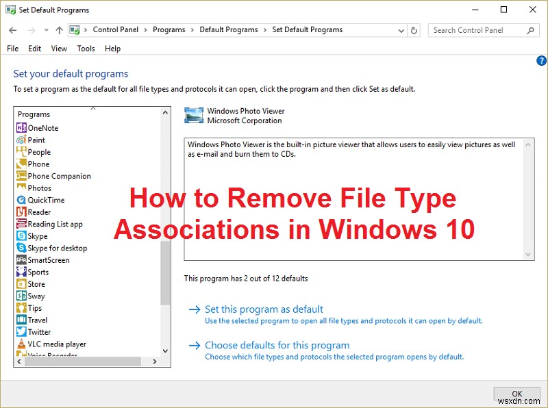 विंडोज 10 में फाइल टाइप एसोसिएशन को कैसे हटाएं