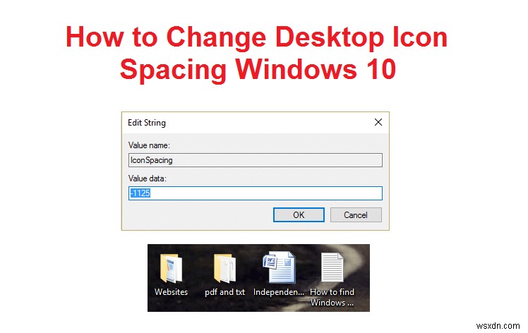 วิธีเปลี่ยนระยะห่างไอคอนเดสก์ท็อปใน Windows 10 