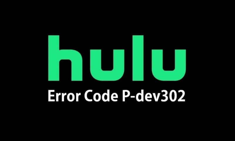 แก้ไขรหัสข้อผิดพลาด Hulu P-dev302