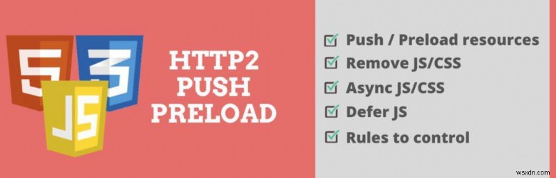 Cách hoãn phân tích cú pháp Javascript trong WordPress bằng cách sử dụng Defer và Async