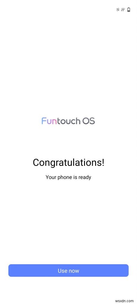 วิธีตั้งค่าสมาร์ทโฟน iQOO ของคุณ:ดำเนินการให้เสร็จสิ้น