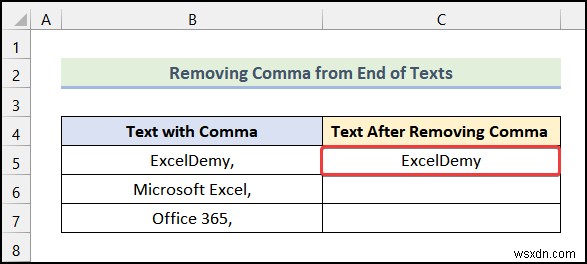 วิธีลบเครื่องหมายจุลภาคใน Excel (4 วิธีง่ายๆ)