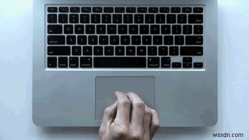 8 cử chỉ tuyệt vời trên bàn di chuột của MacBook giúp công việc của bạn trở nên dễ dàng và thú vị